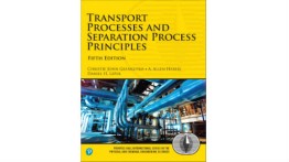 Transport Processes and Separation Process Principles, 5th Edition