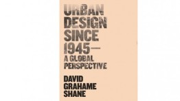Urban Design Since 1945 - A global perspective