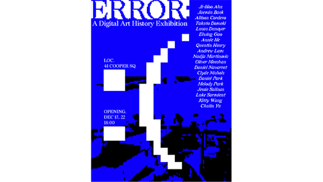 DECEMBER 13 ON VIEW EXHIBITIONS The Cooper Union