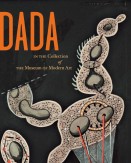 Dada in the Collection of The Museum of Modern Art, published by The Museum of Modern Art, 2008