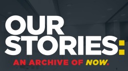 Our Stories: An Archive of Now