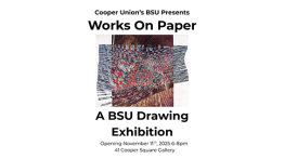 Group Show by Cooper Union's BSU