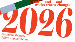 Text in red that says 2025 Benjamin Menschel Fellowship and And Tracks and traces and changes