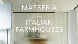 Masseria the Italian Farmhouses of Puglia