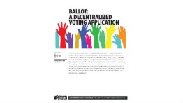 [STUDENT POSTER] BALLOT: A DECENTRALIZED VOTING APPLICATION