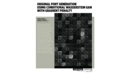 [STUDENT POSTER] ORIGINAL FONT GENERATION USING CONDITIONAL WASSERSTEIN GAN WITH GRADIENT PENALTY