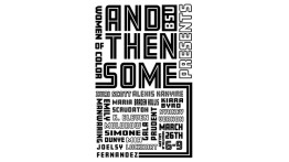 Poster for "And Then Some,"an exhibition of the BSU and curated by Jhakai Deshong