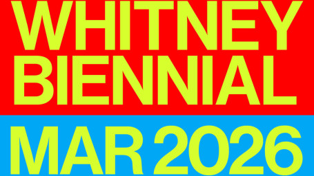 Text that says Whitney Biennial in bright yellow