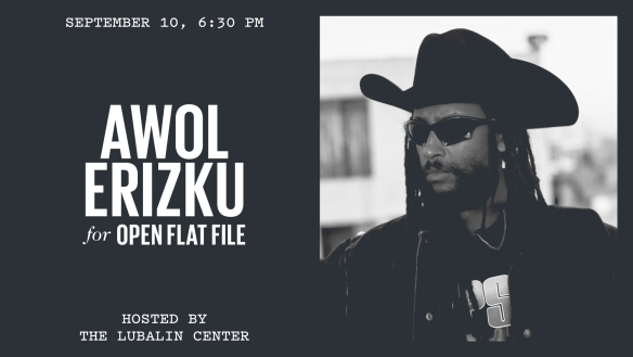 Picture of artist Awol Erizku on the right half of image. Awol is wearing sunglasses and a cowboy hat. The text on the left half of the image reads: "Awol Erizku for Open Flat File, hosted by the Lubalin Center". Text on top reads September 10, 6:30pm